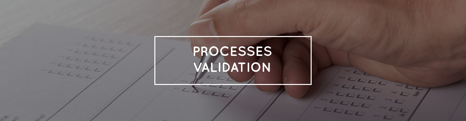 Process validation about medical regulament