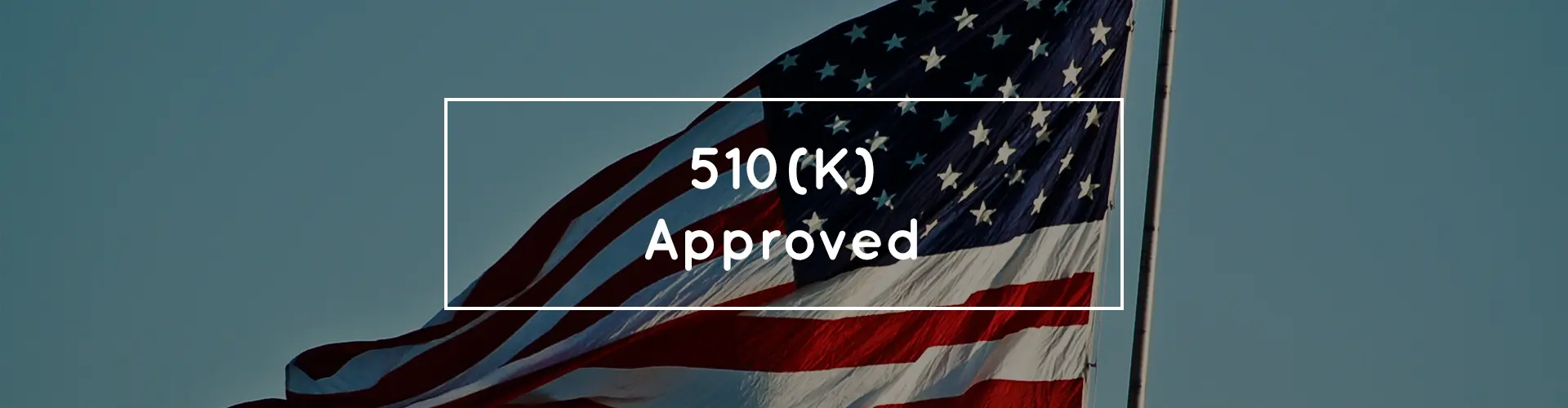 510 (k) approved