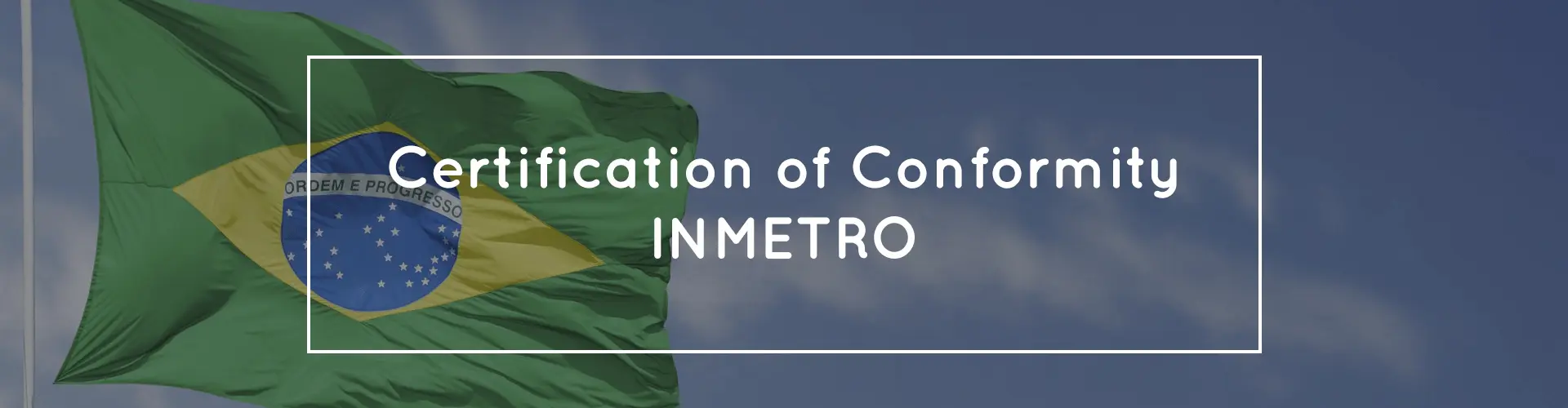 certification of conformity inmetro