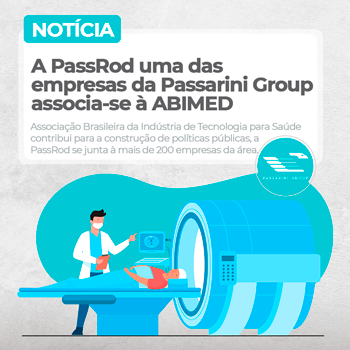 A PASSARINI GROUP tem a satisfação de informar que a PASSROD, uma das empresas do grupo, associou-se à ABIMED