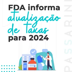 FDA informa atualização de taxas para 2024