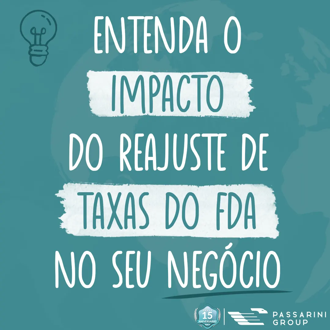 Entenda o impacto do reajuste de taxas do FDA no seu negócio