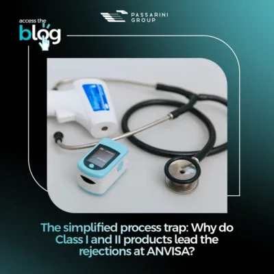 The Simplified Process Trap: Why Do Class I and II Products Lead ANVISA Denials?