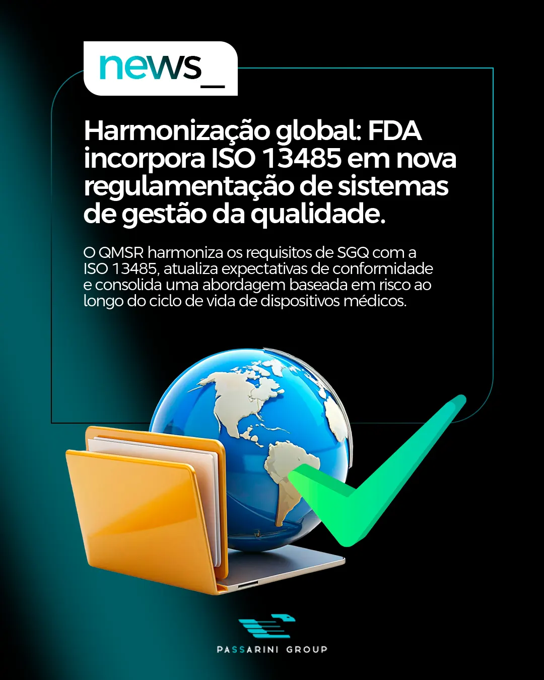 FDA publica nova Quality Management System Regulation (QMSR) e transforma o panorama regulatório para dispositivos médicos